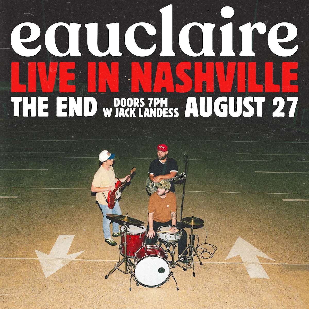 Eauclaire w/ Jack Landess – 18+