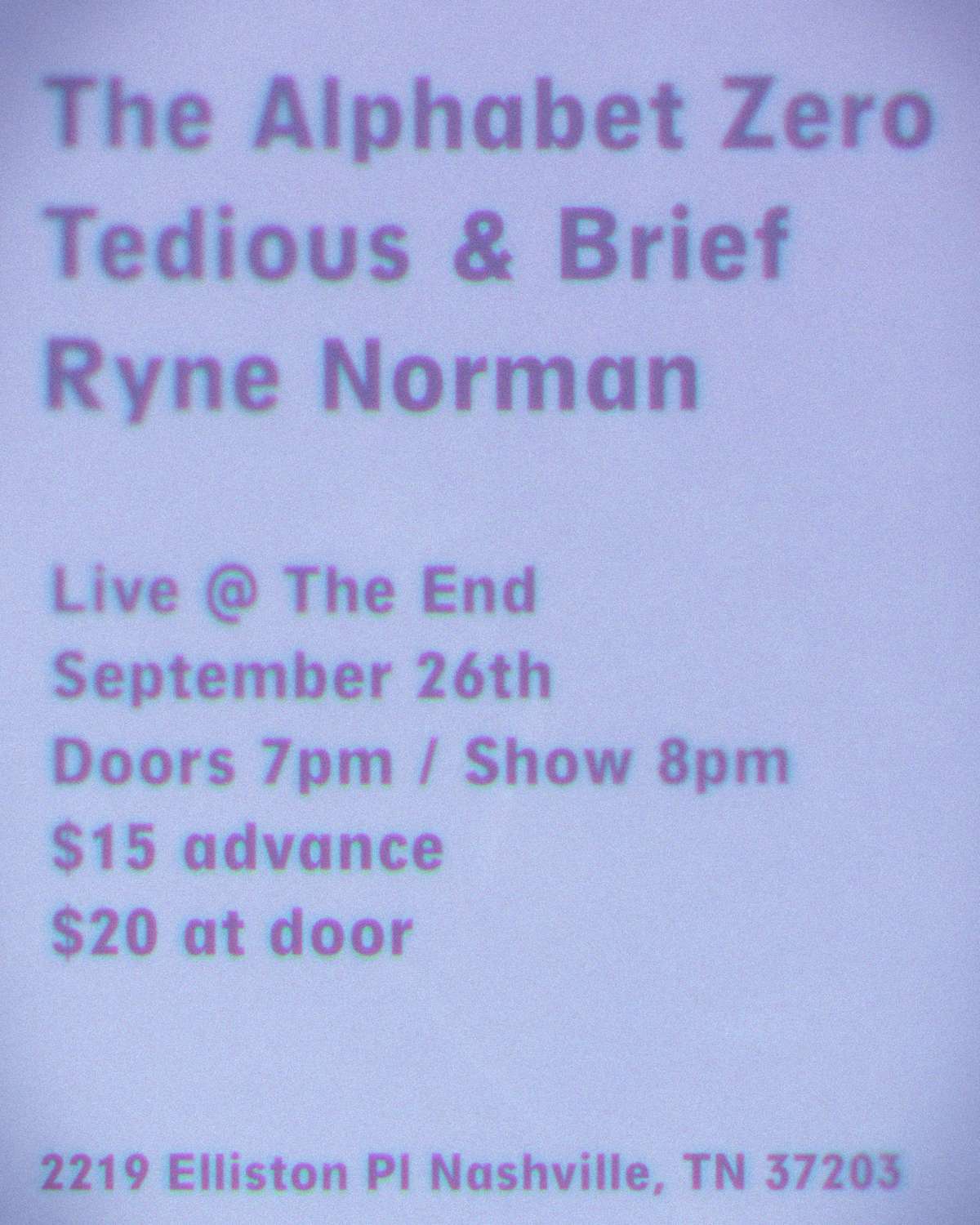 The Alphabet Zero w/Tedious & Brief & Ryne Norman – 18+