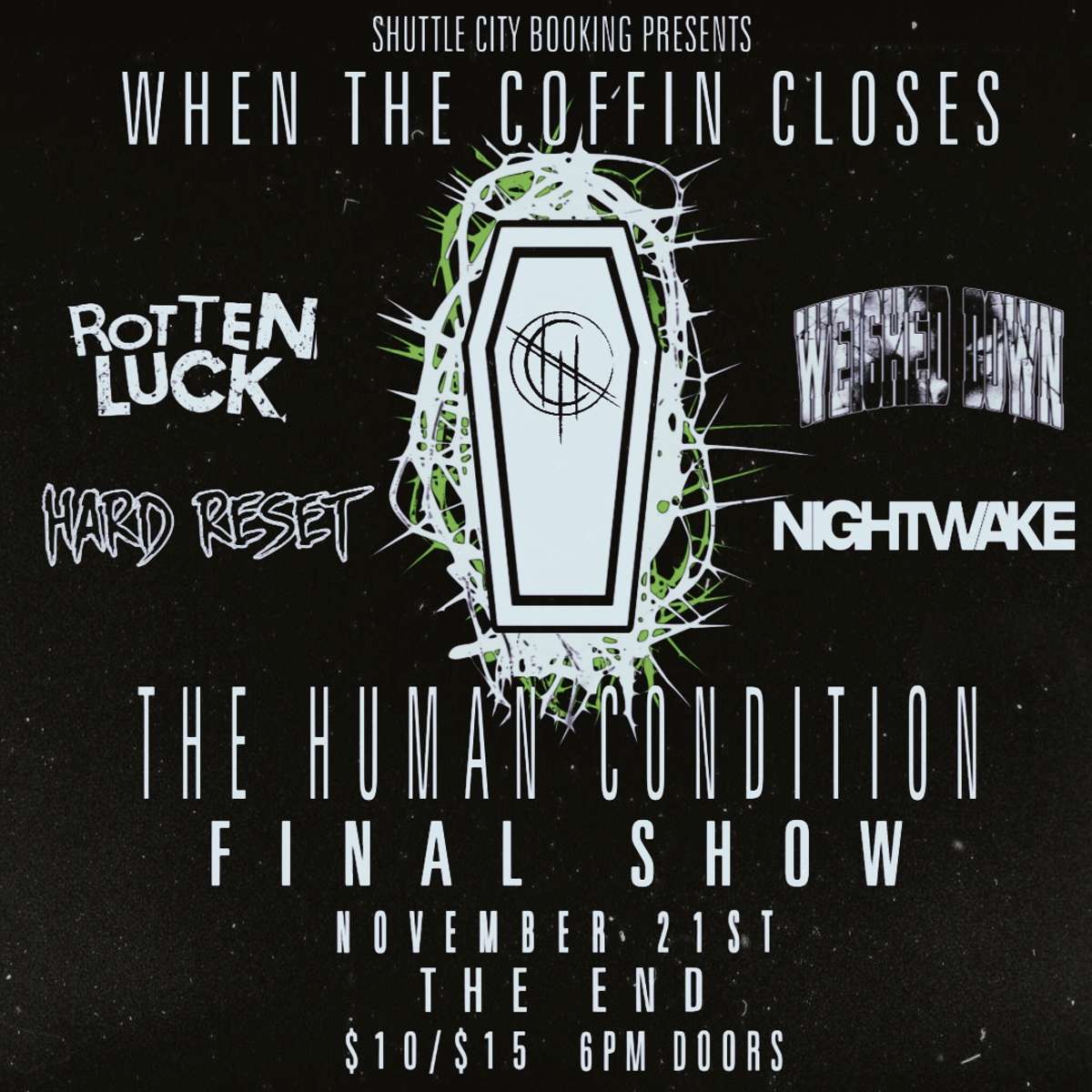 The Human Condition w/ Hard Reset, Weighed Down, Rotten Luck, Nightwake – 18+
