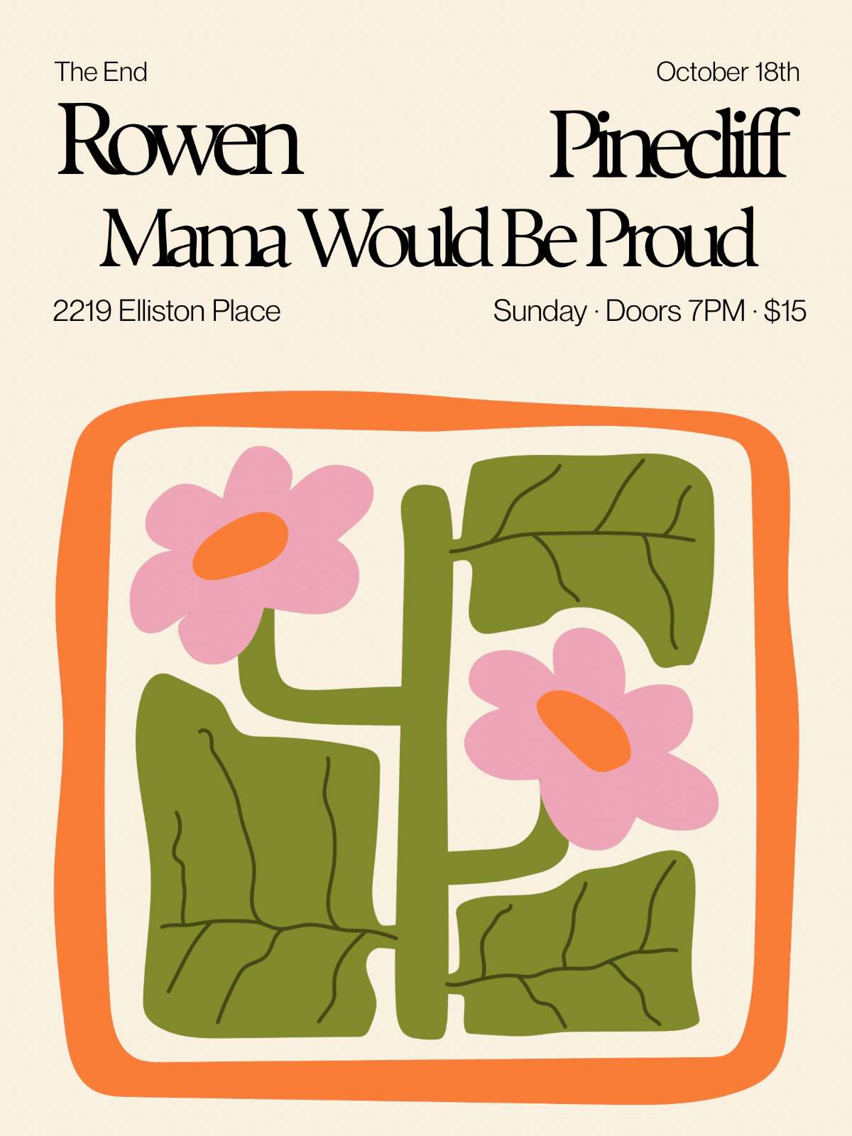 Dylan Rowen w/ Pinecliff & Mama Would Be Proud – 18+